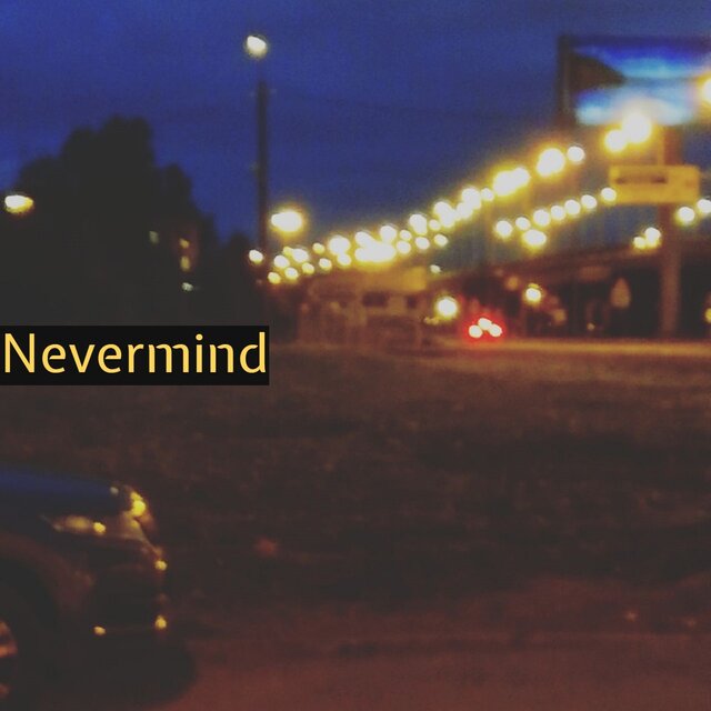 Nevermind