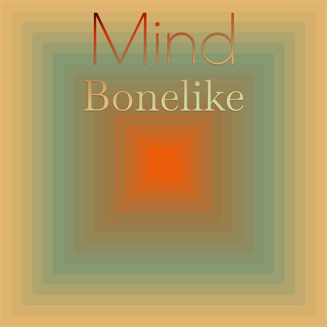 Mind Bonelike
