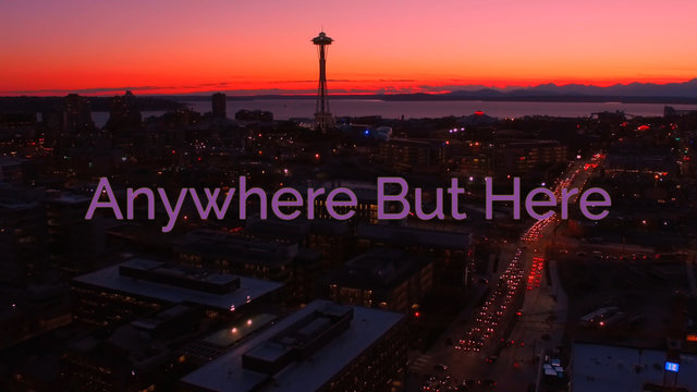 Anywhere But Here