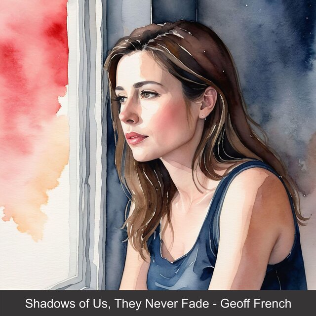 Shadows of Us, They Never Fade