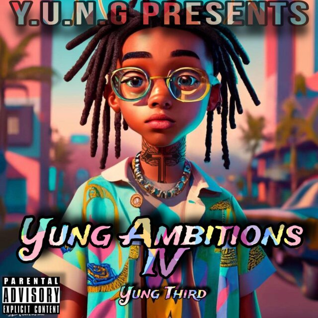 Yung Ambitions IV