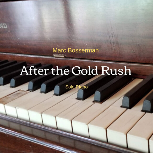 After the Gold Rush (Solo Piano)