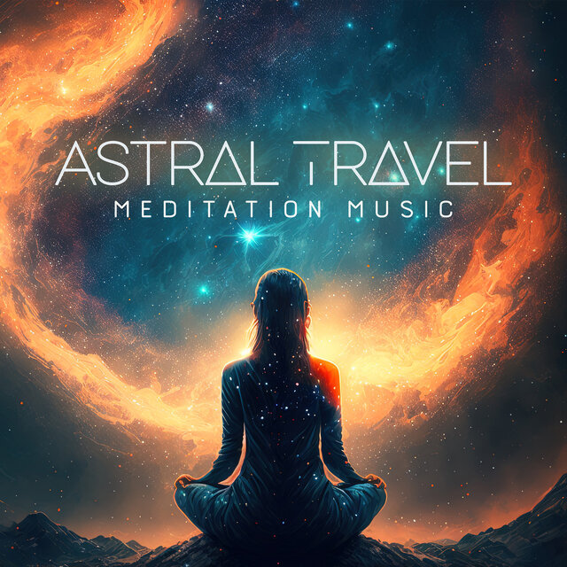 Astral Travel Meditation Music (Cosmic Trance with Clarity and Stillness)