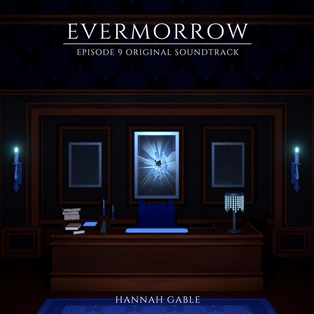 Evermorrow: Episode 9 Original Soundtrack