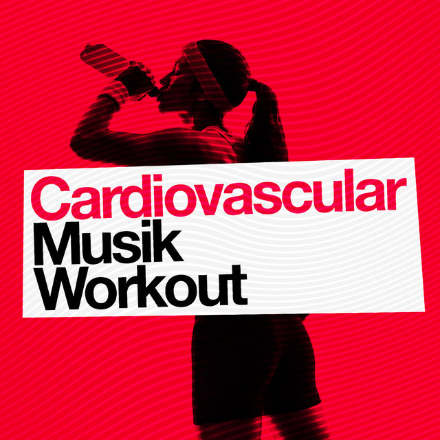 Cardiovascular Musik Workout