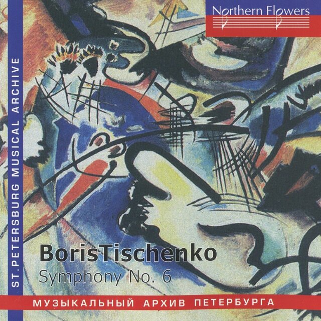 Tishchenko: Symphony No. 6