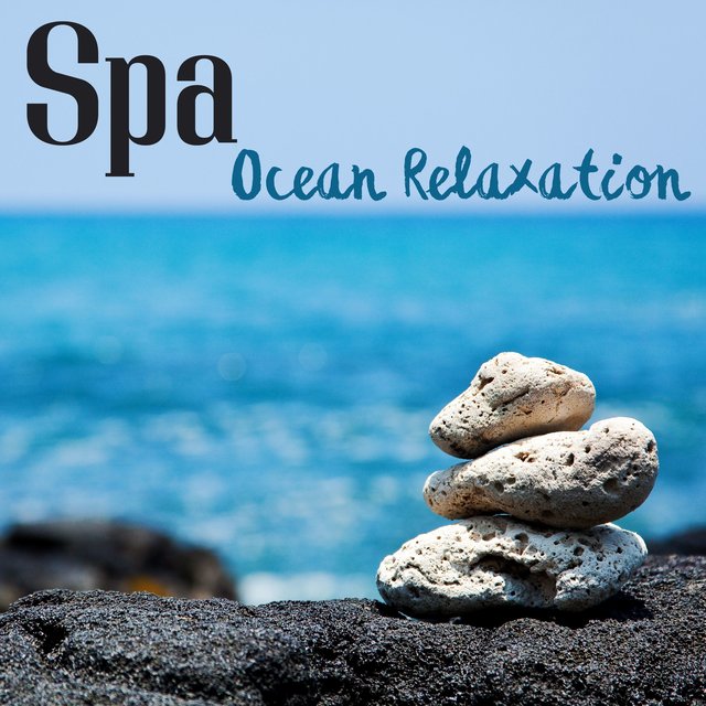 Spa Ocean Relaxation - Easy Listening Music