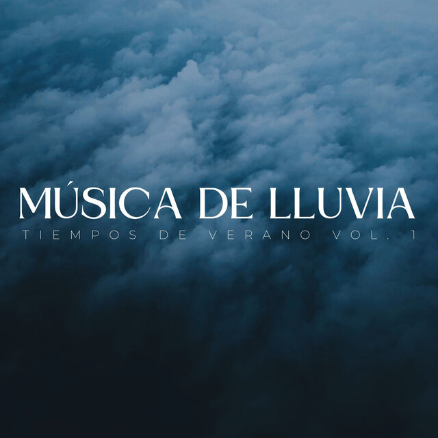 Música De Lluvia: Tiempos De Verano Vol. 1