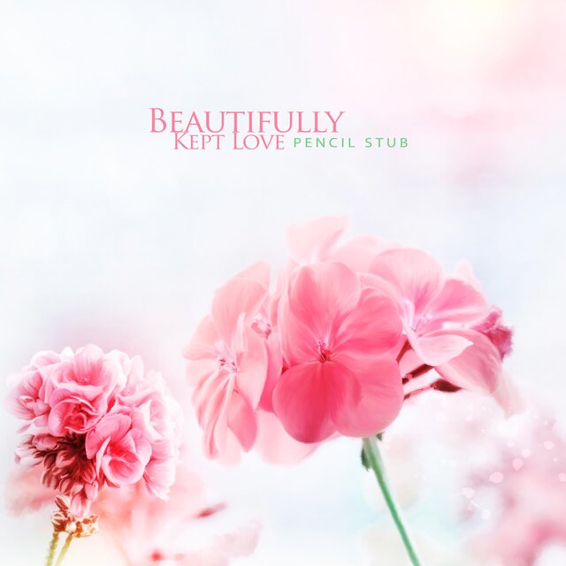 Beautifully Kept Love