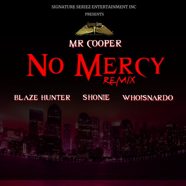 No Mercy (REMIX) (feat. Blaze Hunter, WhoIsNardo & Shonie) [Radio Edit]