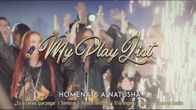 My Playlist: Homenaje a Natusha