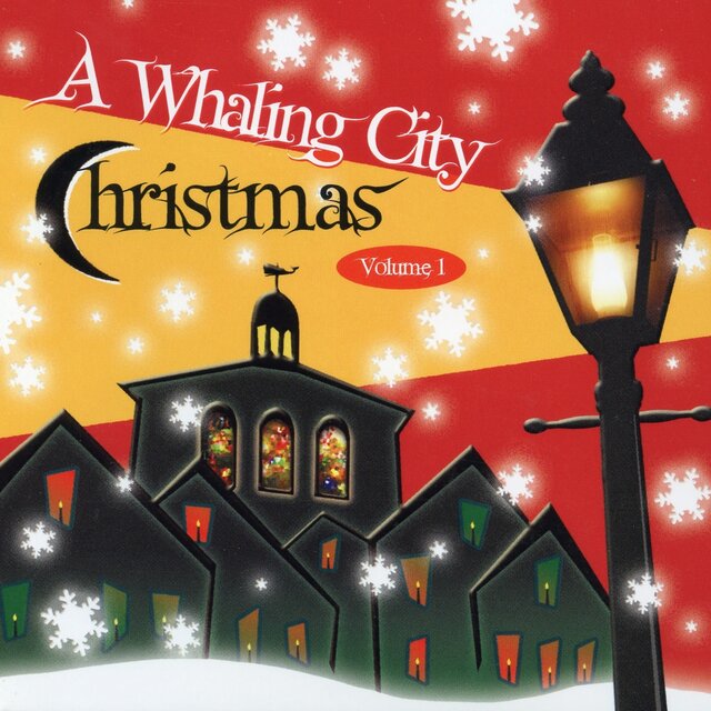A Whaling City Christmas, Vol. 1