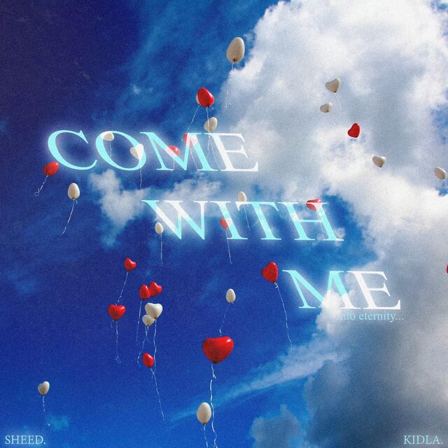Come with me (into eternity) (feat. Kidla)