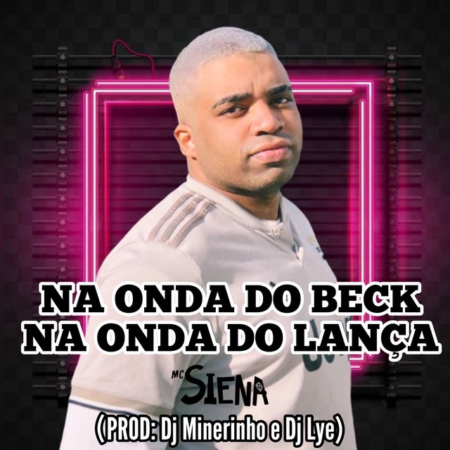 Na Onda do Beck, na Onda do Lança
