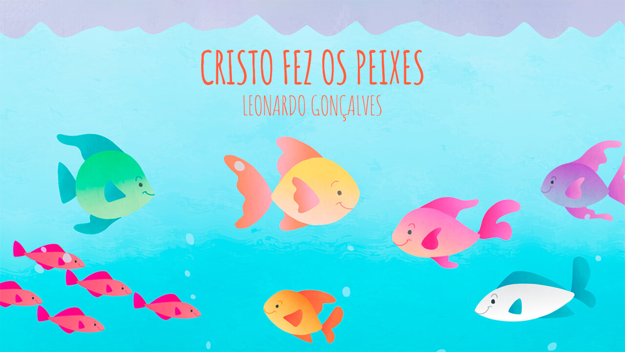 Cristo Fez os Peixes (Clipe Oficial)