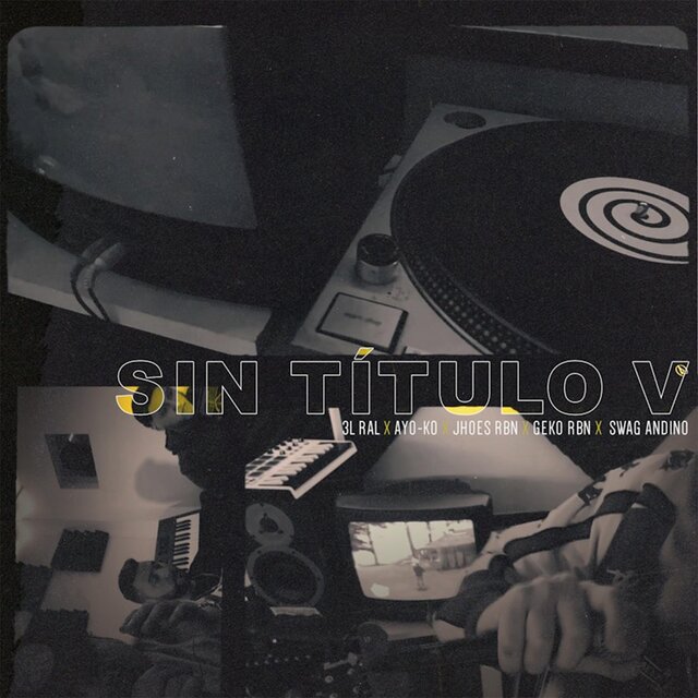 Sin Título 5 (feat. 3l Ral, Ayo-ko, Jhoes Rbn, Geko Rbn & Swag Andino)