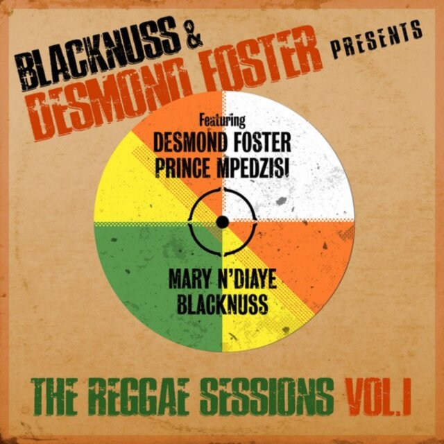 Blacknuss and Desmond Foster Presents the Reggae Sessions, Vol. 1