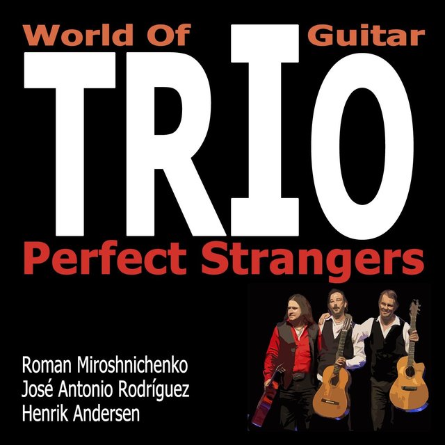 World of Guitar Trio: Perfect Strangers