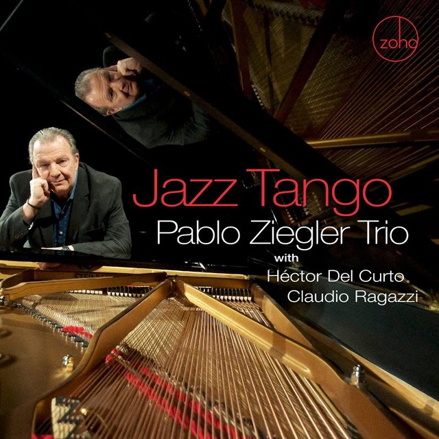 Jazz Tango
Pablo Ziegler Trio, Hector Del Curto & Claudio Ragazzi