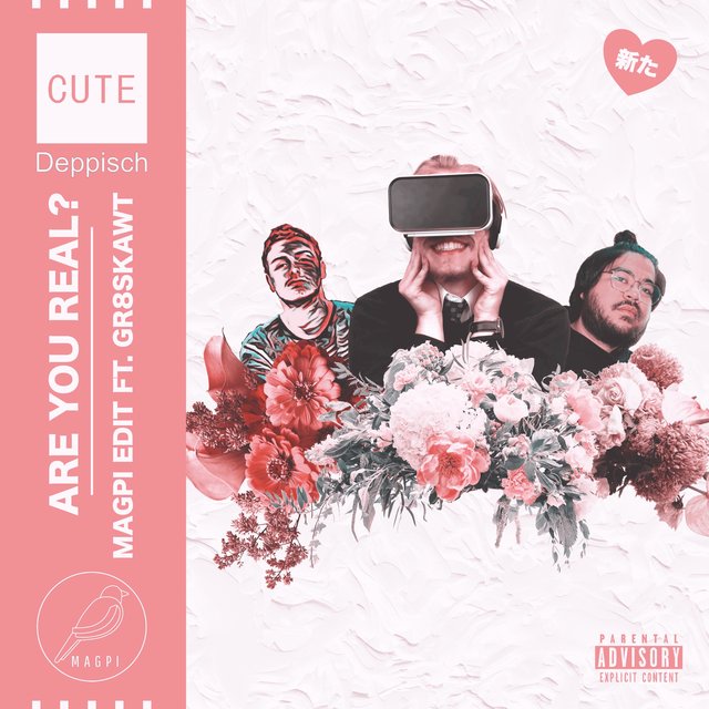 Are You Real? (feat. Gr8Skawt) [Magpi Remix]