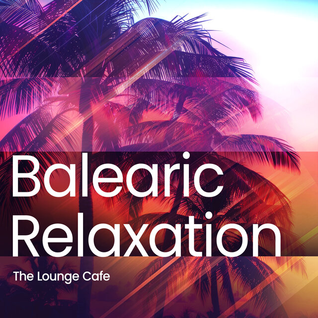 Balearic Relaxation