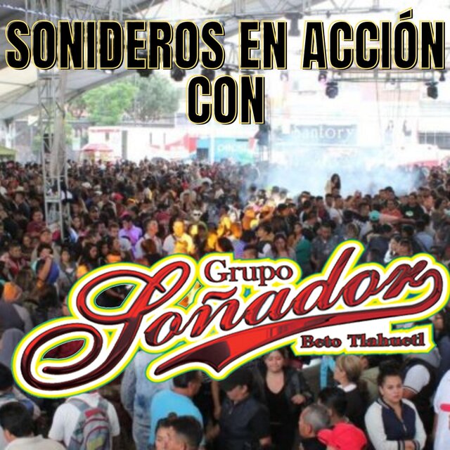 Sonideros en Acción Con Grupo Soñador