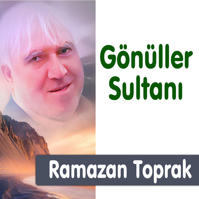 Gönüller Sultanı
