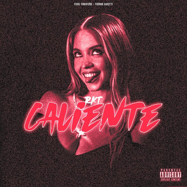 Caliente RKT (feat. Fede Tarifeño)