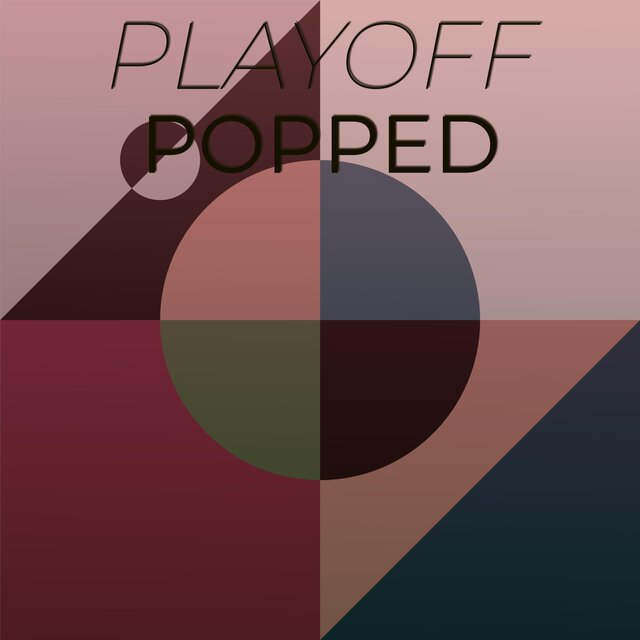 Playoff Popped
