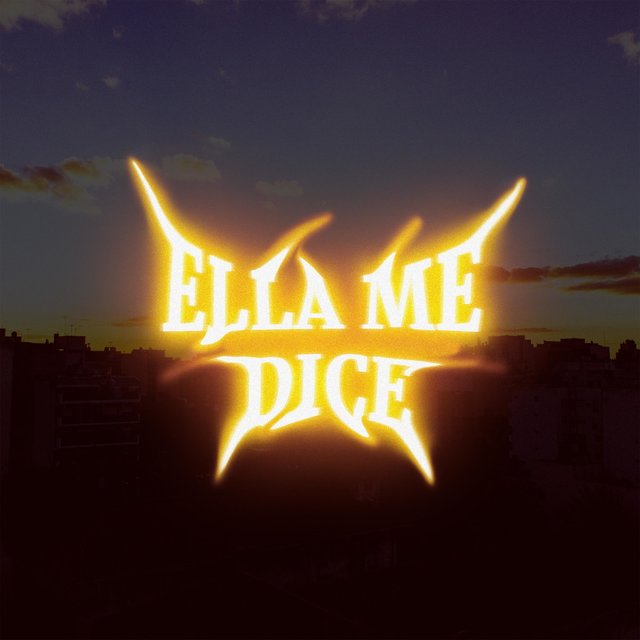 ELLA ME DICE