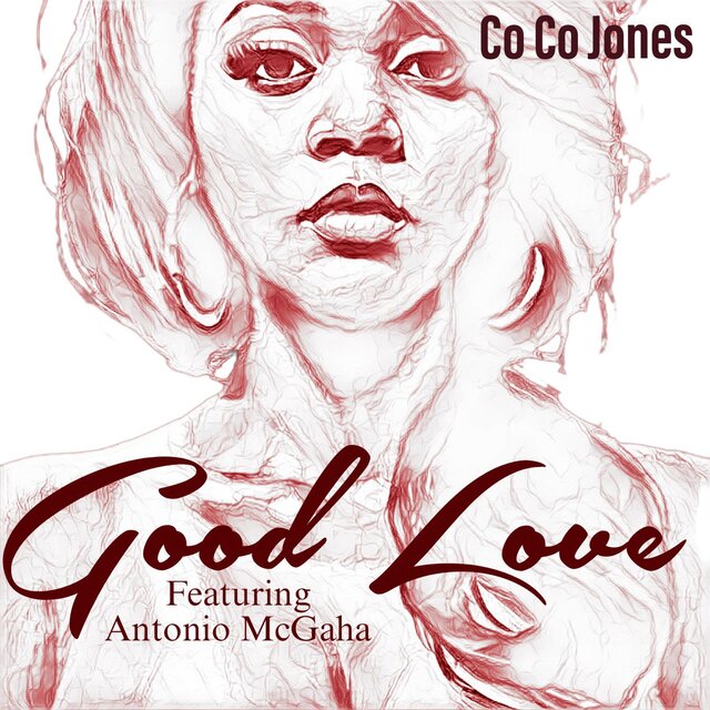 Good Love (feat. Antonio McGaha)