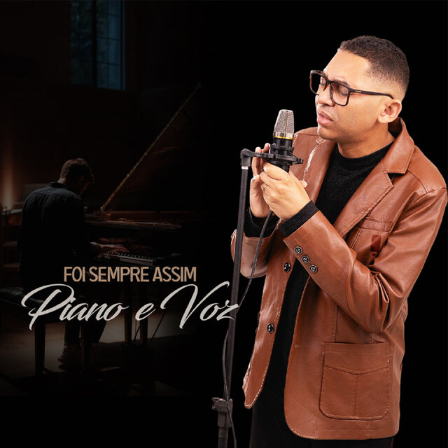 Foi sempre Assim (Piano e Voz)