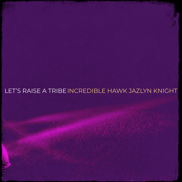 Let’s Raise a Tribe