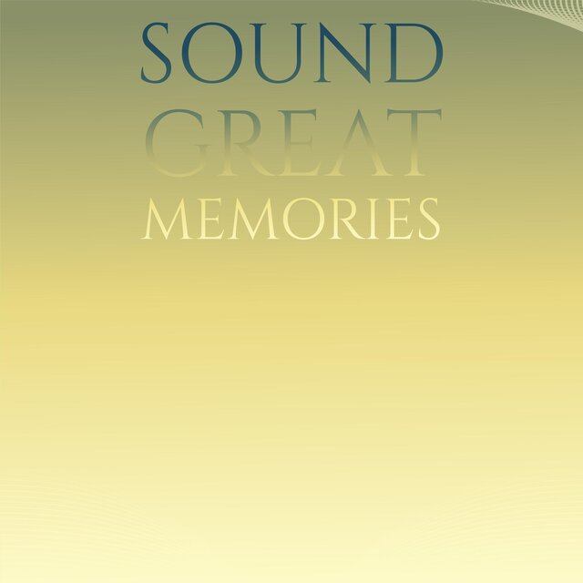 Sound Great Memories
