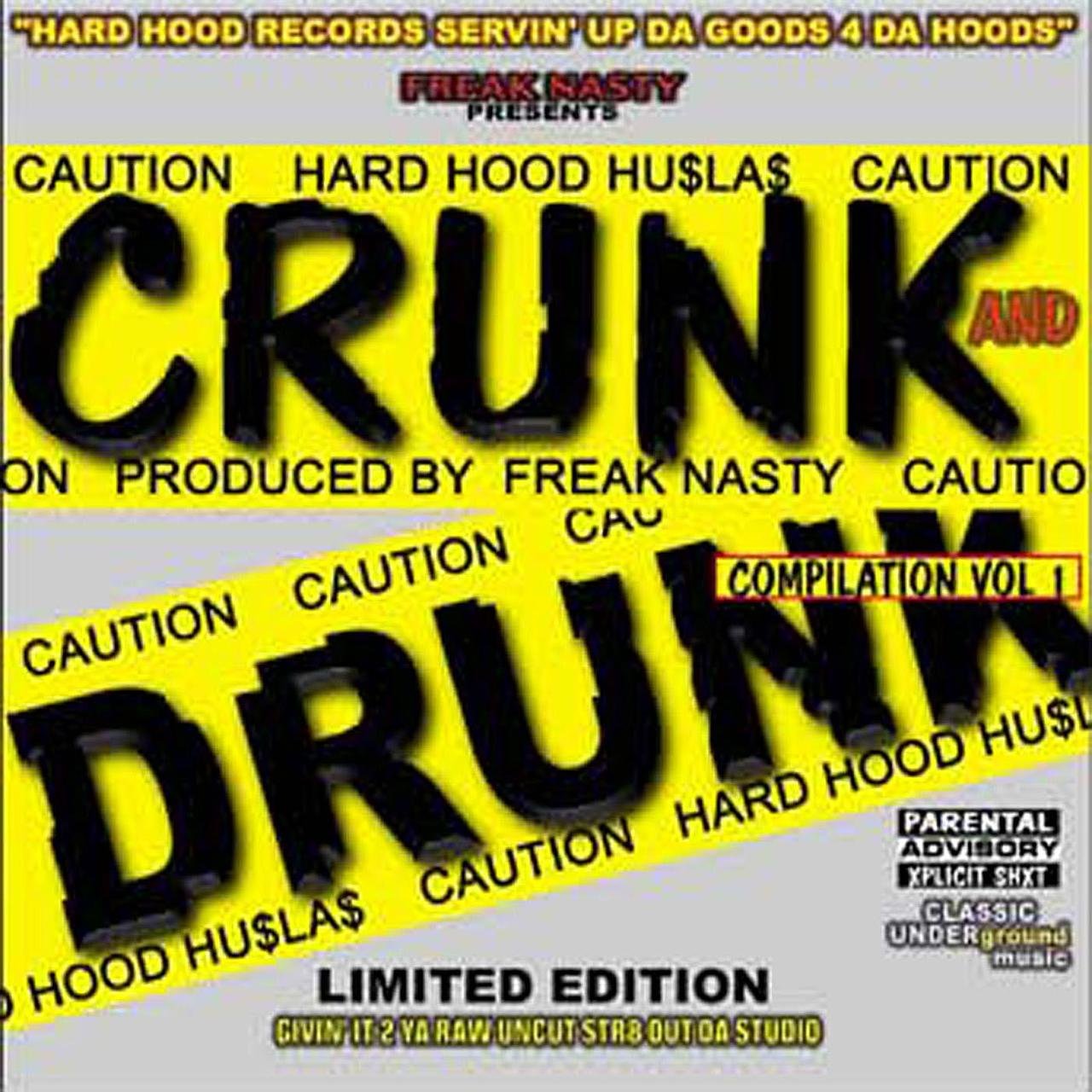 Crunk Drunk - Compilation Vol. 1Freak. 
