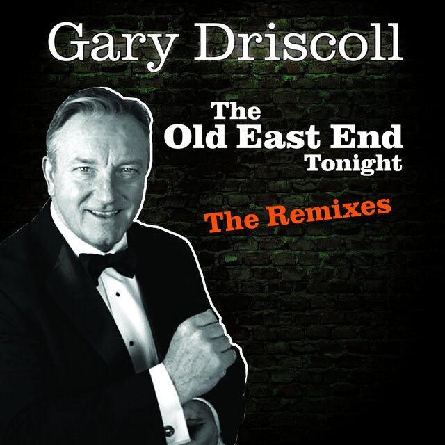 The Old East End Tonight (The Remixes)