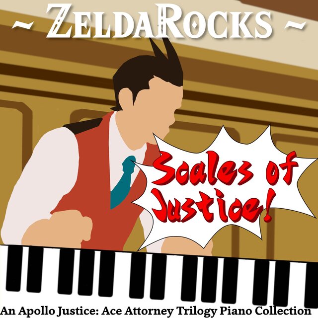 Scales of Justice! - An Apollo Justice: Ace Attorney Trilogy Piano Collection
