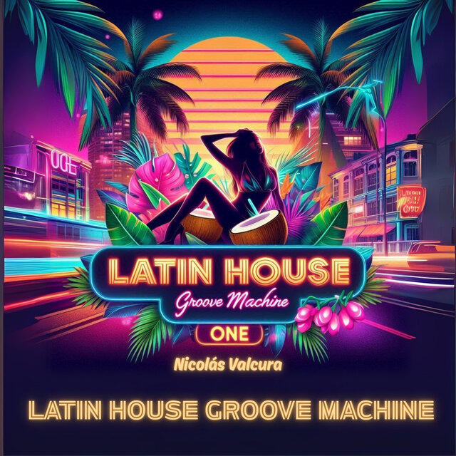 Latin House Groove Machine One