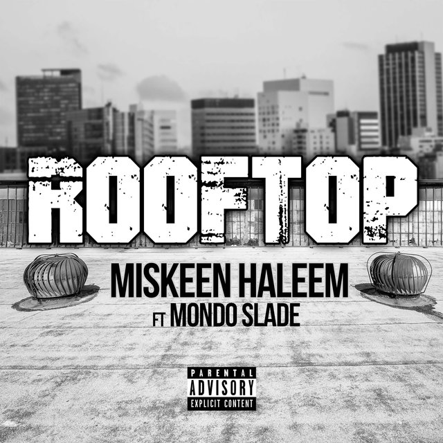 Rooftop (feat. Mondo Slade)