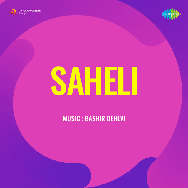 Saheli (Original Motion Picture Soundtrack)