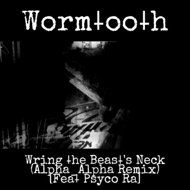 Wring the Beast's Neck (feat. Psyco Ra)