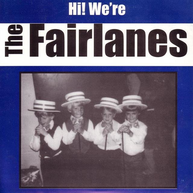 Hi! We're The Fairlanes (Vinyl)