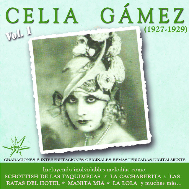 Celia Gamez, Vol. 1 (1927-1929 Remastered)