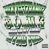 B.O.M.G Been On My Grind