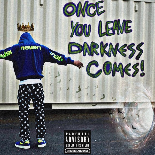 Once You Leave Darkness Comes