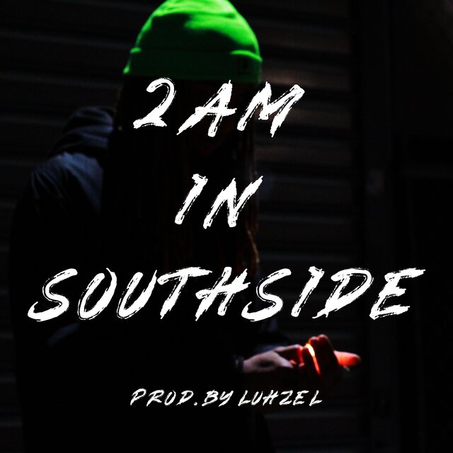 2AM in Southside