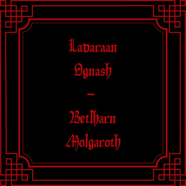 Ladaraan Ognash, Betlharn Molgaroth