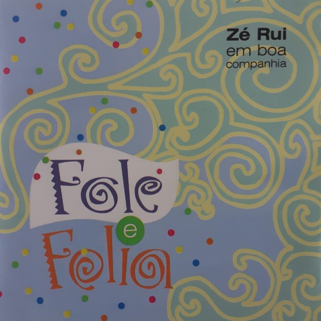 Fole e Folia: Zé Rui em Boa Companhia