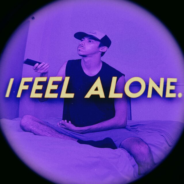 I Feel Alone
