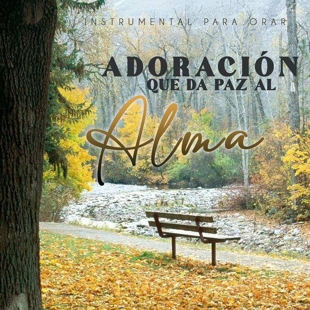 Adoración Que Da Paz al Alma